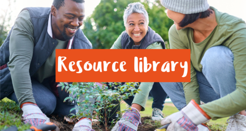Group of people gardening and smiling with the text 'Resource Library' over the top